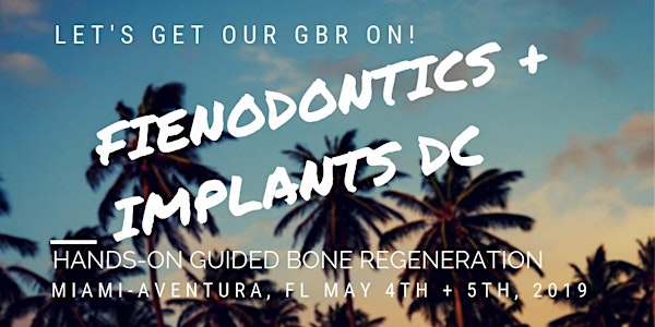 Fienodontics + ImplantsDC present Hands-On Guided Bone Regeneration 