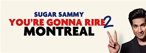 Collection image for SUGAR SAMMY - MONTREAL - YOU'RE GONNA RIRE 2 - NEW
