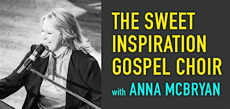 Sweet Inspiration Gospel Choir feat. Anna McBryan
