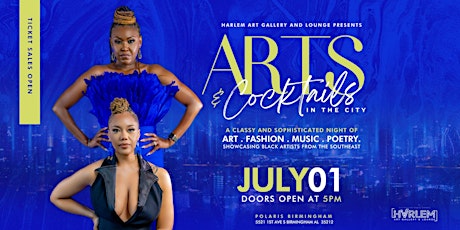"Arts & Cocktails In the City"  SHOWCASING BLACK ARTIST FROM THE SOUTHEAST