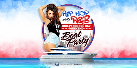 Imagen principal de #1 Hip Hop & R&B INDEPENDENCE DAY Boat Party Yacht Cruise