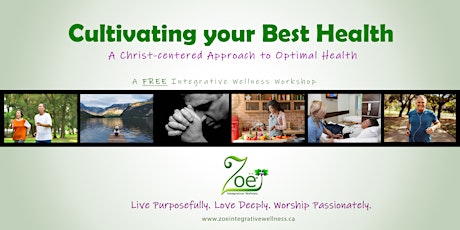 Cultivating your Best Health - A Christ-centered Approach to Optimal Health