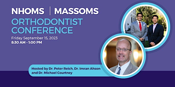2023 NHOMS | MassOMS Orthodontist Symposium