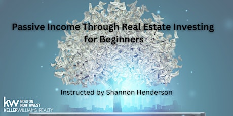 Passive Income Through Real Estate Investing for Beginners