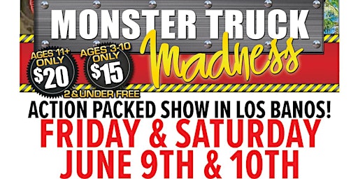 Monster Truck Madness - Merced  County Spring Fairgrounds  June 9 & 10 2023 primary image