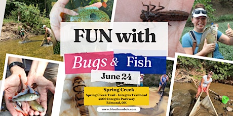 Fun with Bugs and Fish at Spring Creek