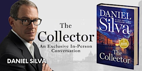 Daniel Silva In Person: An Exclusive Conversation on “The Collector”
