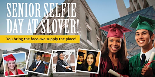Senior Graduation Selfies at Slover primary image