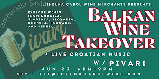 Image principale de Balkan Wine Takeover and Live Croatian Music