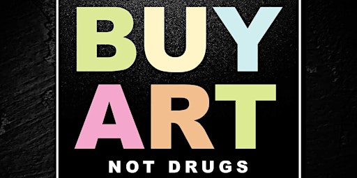 THE HOOD GALLERIA: BUY ART NOT DRUGS, ART EXHIBITION primary image