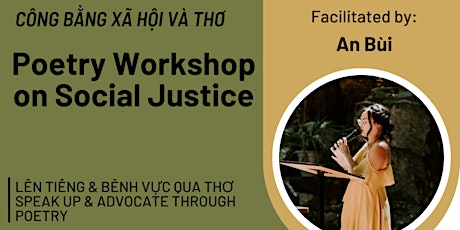 Poetry Workshop on Social Justice - tiếng Việt (Vietnamese) & English
