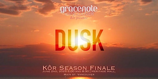 DUSK: Kôr Season Finale Concert primary image