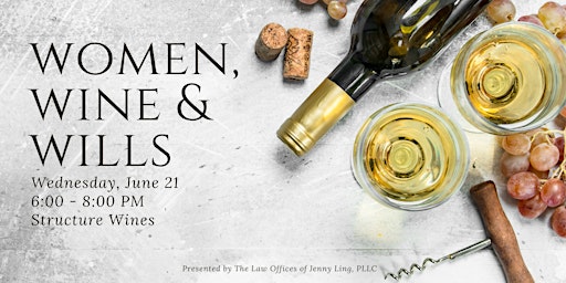 Women, Wine & Wills