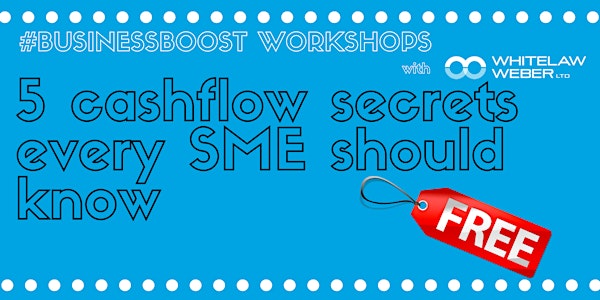 5 Cashflow Secrets Every SME Should Know - Workshop