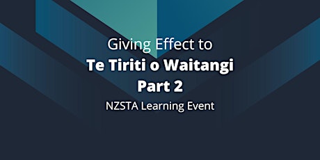 NZSTA Giving Effect to Te Tiriti o Waitangi Part 2 - Dunedin