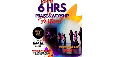 IGNiTE 6 Hours of Praise & Worship Festival 2018 primary image