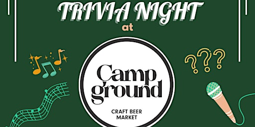 Imagem principal do evento FREE Wednesday Trivia Show! At Campground Craft Beer Market!