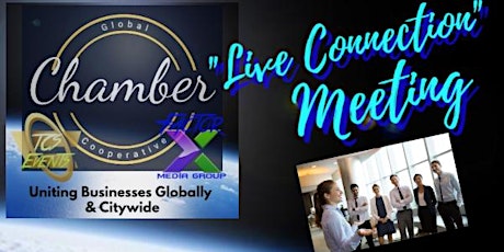 Global Cooperative Chamber "Live Connection" Next Level Business Meeting