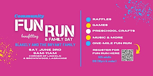 Fun Run & Family Day benefitting Blakely Bryant and family