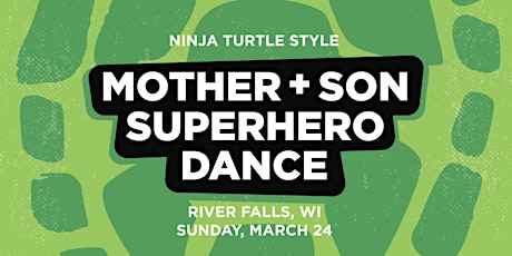 Mother Son Superhero Dance 2019 - River Falls primary image