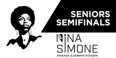 Senior Semifinals - Nina Simone Piano Competition
