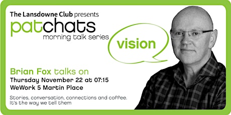 PatChats - Brian Fox talks on Vision primary image