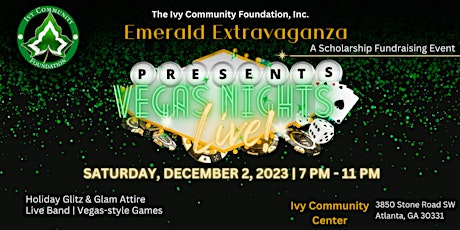 Ivy Community Foundation-Emerald Extravaganza Presents "Vegas  Nights Live"