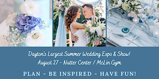 Dayton's Largest Summer Wedding Show & Expo! primary image
