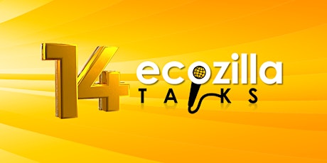 Hauptbild für 14º Ecozilla Talks