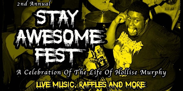 Stay Awesome Fest birthday celebration in honor of Hollise Murphy Day 1