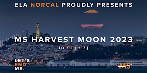 ELA NORCAL PRESENT: MS Harvest Moon Gala 2023 primary image