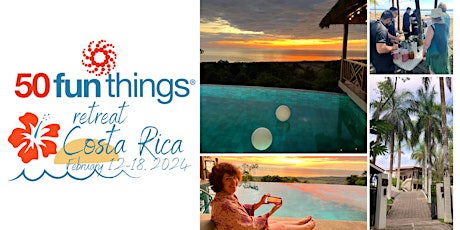 Information: 50 Fun Things-Pura Vida in Costa Rica Retreat FEB 12-18 2024 primary image