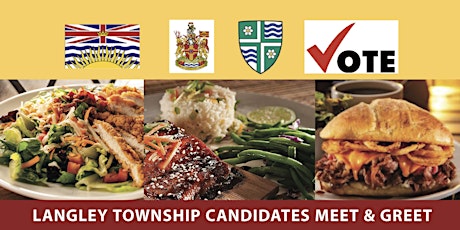 LANGLEY TOWNSHIP CANDIDATES MEET, GREET & EAT primary image