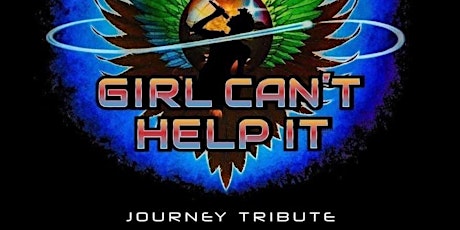 Girl Can't Help It - Journey Tribute Band W/ Special Guest