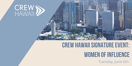 CREW HAWAII SIGNATURE EVENT: WOMEN OF INFLUENCE PANEL