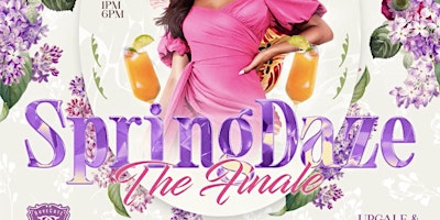 SPRINGDAZE: THE FINALE (UPSCALE BRUNCH/DAYPARTY) primary image