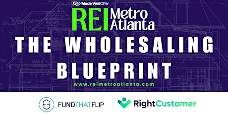 REI METRO ATL MEETUP: Wholesaling Blueprint