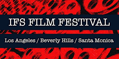 LOS ANGELES IFS FILM FESTIVAL (May 24th-31st 2023)
