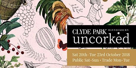 Uncorked 2018 - Clyde Park Open Day primary image