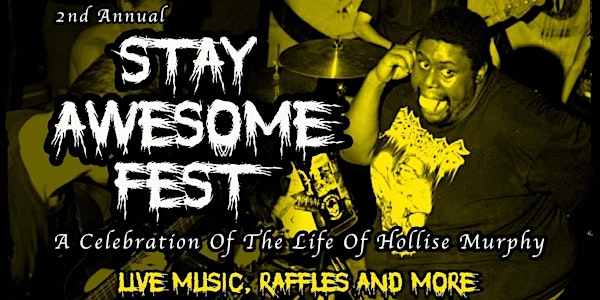 Stay Awesome Fest birthday celebration in honor of Hollise Murphy Weekend