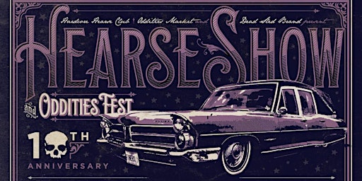 Hearse Show & Oddities Fest 10th Anniversary at Brauer House primary image