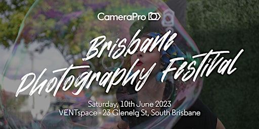 CameraPro Day - Brisbane Photography Festival primary image