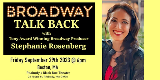 Hauptbild für Broadway Talkback: Tony Winning Broadway Producer Stephanie Rosenberg 9/27