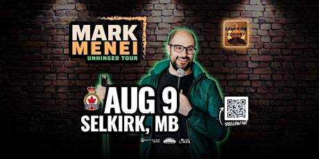 Unhinged Comedy Tour Feat. Mark Menei  (Selkirk)