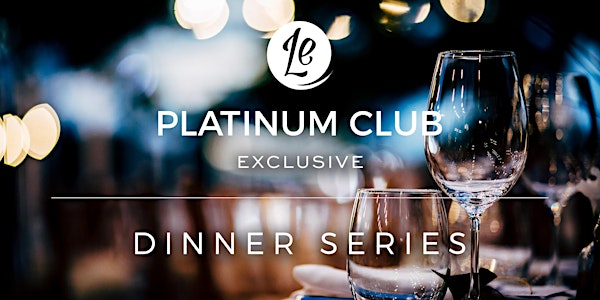 Platinum Club Dinner Series | Brisbane
