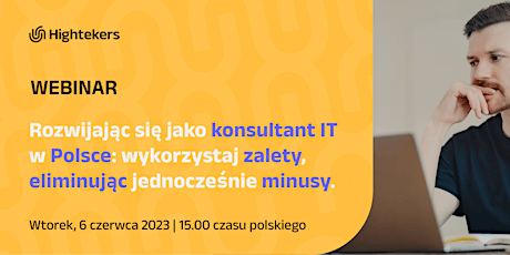 Rozwijając się jako konsultant IT w Polsce: wykorzystaj zalety, eliminując
