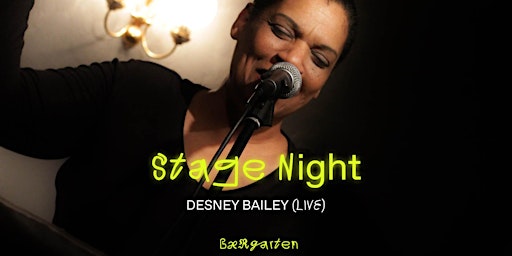 Hauptbild für Stage Night w/ Desney Bailey & The Band
