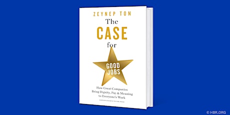 Hauptbild für HBR Press Webinar: The Case for Good Jobs