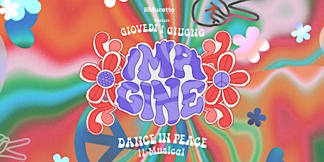 ilMuretto - IMAGINE - Dance in Peace -  il Musical
