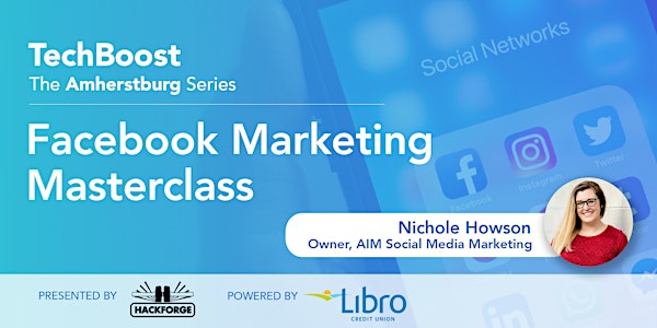 TechBoost Amherstburg: Facebook Marketing Masterclass